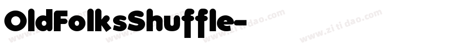OldFolksShuffle字体转换