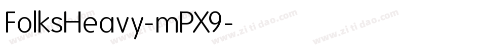 FolksHeavy-mPX9字体转换