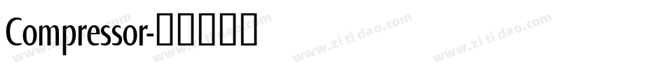 Compressor字体转换