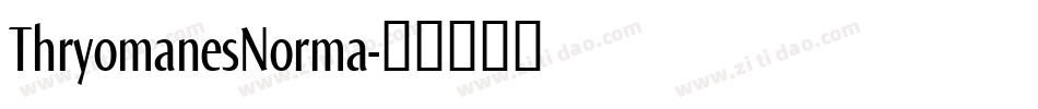 ThryomanesNorma字体转换