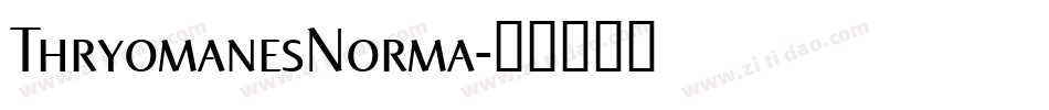 ThryomanesNorma字体转换
