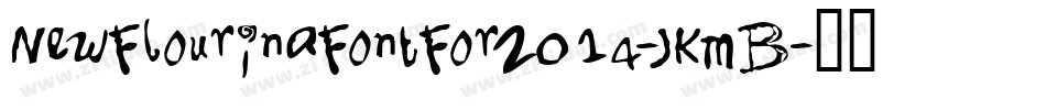 NewFlourinaFontFor2014-JKmB字体转换