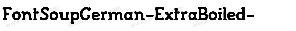 FontSoupGerman-ExtraBoiled字体转换