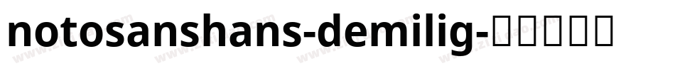 notosanshans-demilig字体转换