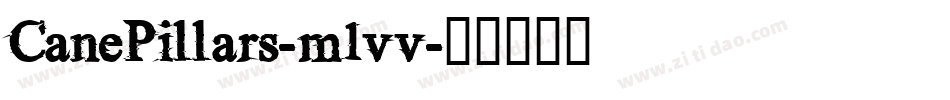 CanePillars-m1vv字体转换