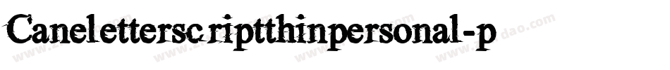 Caneletterscriptthinpersonal-pDzR字体转换