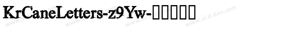 KrCaneLetters-z9Yw字体转换