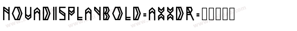 NovaDisplayBold-axxdR字体转换