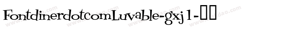 FontdinerdotcomLuvable-gxj1字体转换