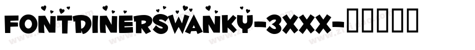 FontdinerSwanky-3XXX字体转换
