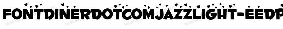 FontdinerdotcomJazzLight-eedp字体转换