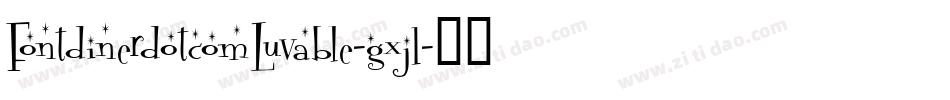 FontdinerdotcomLuvable-gxj1字体转换