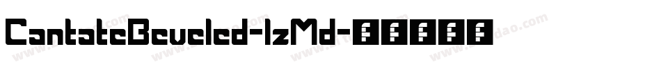 CantateBeveled-lzMd字体转换