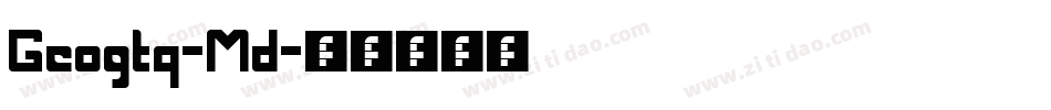 Geogtq-Md字体转换