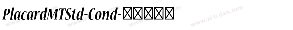 PlacardMTStd-Cond字体转换