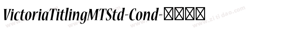 VictoriaTitlingMTStd-Cond字体转换