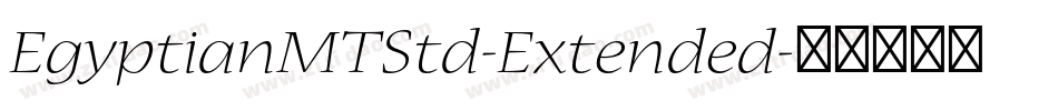 EgyptianMTStd-Extended字体转换