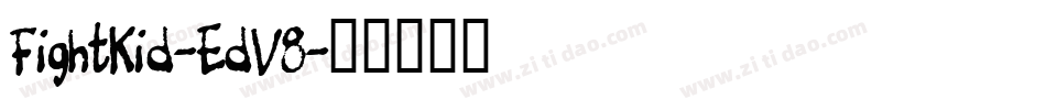 FightKid-EdV8字体转换
