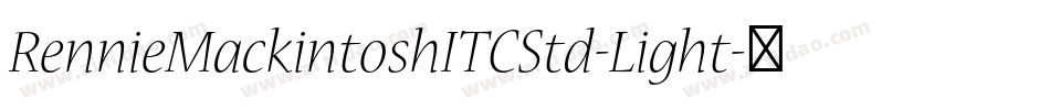 RennieMackintoshITCStd-Light字体转换