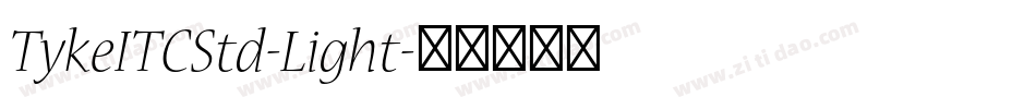 TykeITCStd-Light字体转换