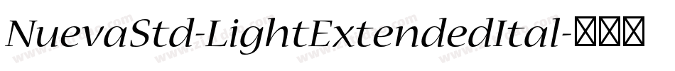 NuevaStd-LightExtendedItal字体转换