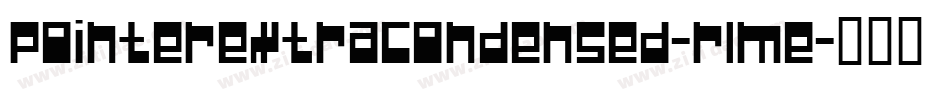 PointerExtracondensed-RlME字体转换