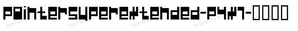 PointerSuperextended-P4x7字体转换