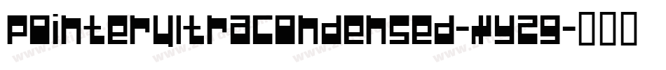 PointerUltracondensed-XYzG字体转换