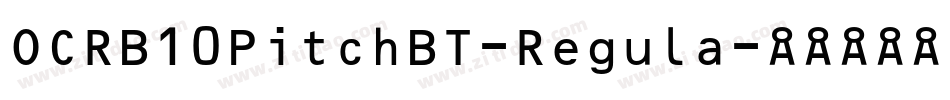 OCRB10PitchBT-Regula字体转换