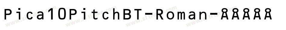 Pica10PitchBT-Roman字体转换