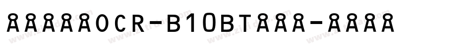 条形码字体OCR-B10BT生成器字体转换