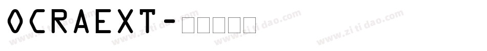 OCRAEXT字体转换