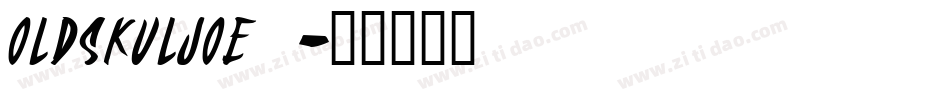 OLDSKULJOE字体转换