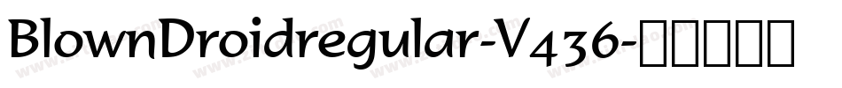 BlownDroidregular-V436字体转换
