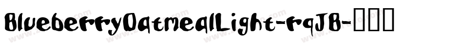 BlueberryOatmealLight-rqJB字体转换
