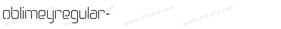 oblimeyregular字体转换