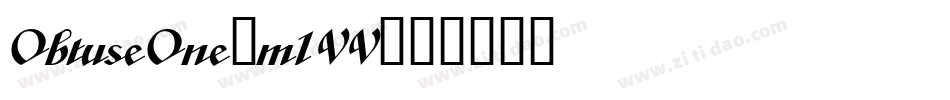 ObtuseOne-m1VV字体转换