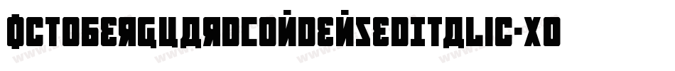 OctoberGuardCondensedItalic-Xolg字体转换 OctoberGuardCondensedItalic-Xolg字体转换