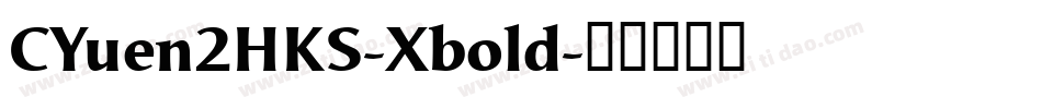 CYuen2HKS-Xbold字体转换