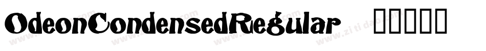 OdeonCondensedRegular字体转换