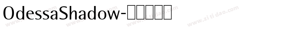OdessaShadow字体转换