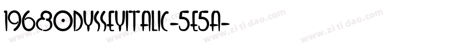 1968OdysseyItalic-5e5a字体转换