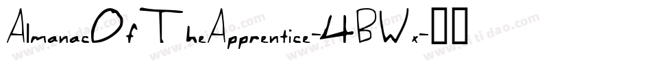 AlmanacOfTheApprentice-4BWx字体转换 AlmanacOfTheApprentice-4BWx字体转换