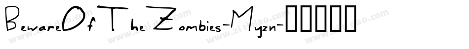 BewareOfTheZombies-Myzn字体转换