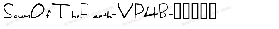 ScumOfTheEarth-VP4B字体转换