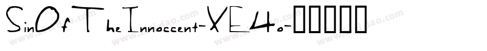 SinOfTheInnoccent-XE4o字体转换 SinOfTheInnoccent-XE4o字体转换