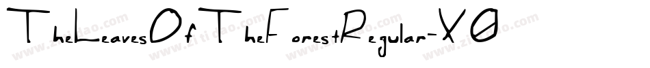 TheLeavesOfTheForestRegular-X0Gd字体转换