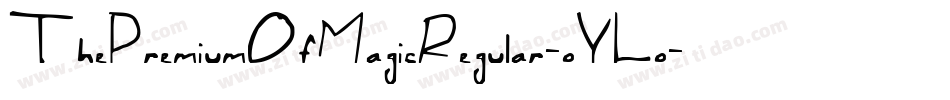 ThePremiumOfMagicRegular-oYLo字体转换