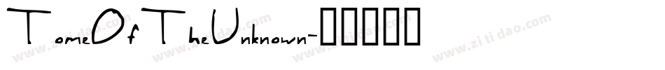 TomeOfTheUnknown字体转换