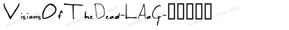 VisionsOfTheDead-LAaG字体转换